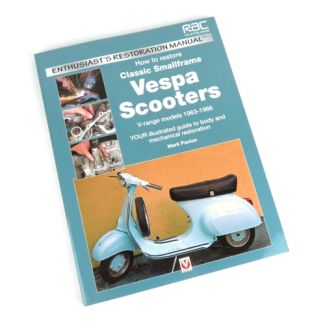 Book 'How to Restore Classic Small Frame Vespa Scooters'
