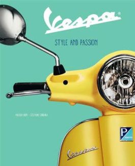VESPA "STYLE AND PASSION" BOOK BY VALERIO BONI AND STEFANO CORDARA