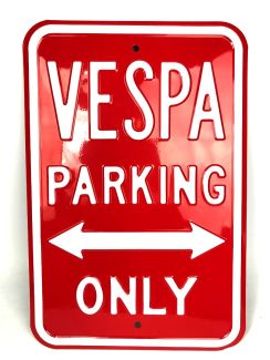 VESPA PARKING ONLY METAL SIGN